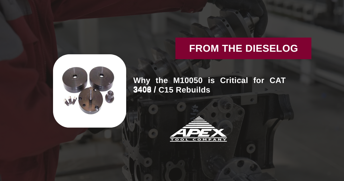 Why the M10050 is Critical for CAT 3406 / 3408 / C15 Rebuilds